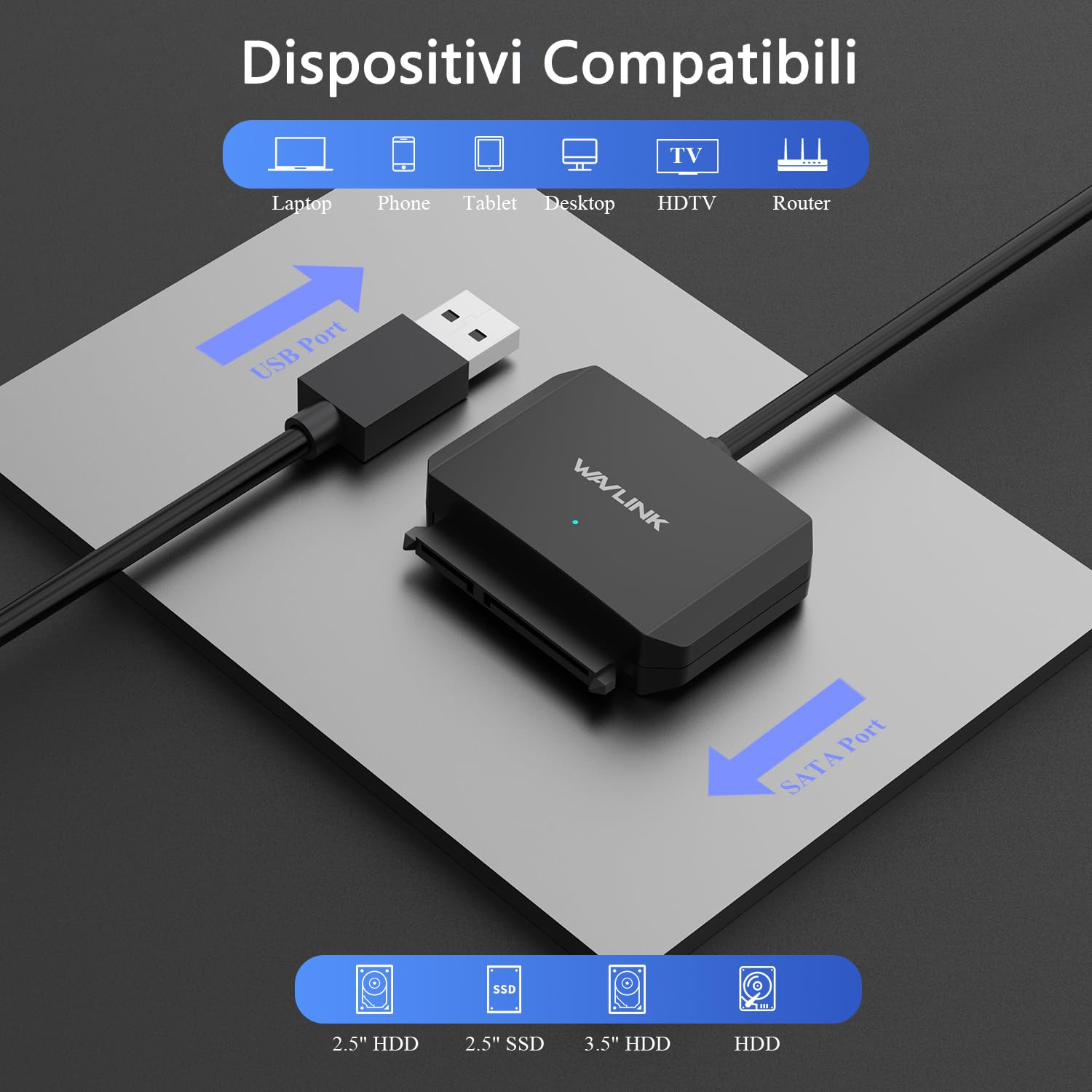 WAVLINK Cavo Adattatore da USB3.0 a SATA III per Disco Rigido, Convertitore da SATA a USB A 5Gbps, Connettore per Disco Rigido Esterno per HDD/SSD da 2,5"/3,5", Adattatore di Alimentazione Incluso