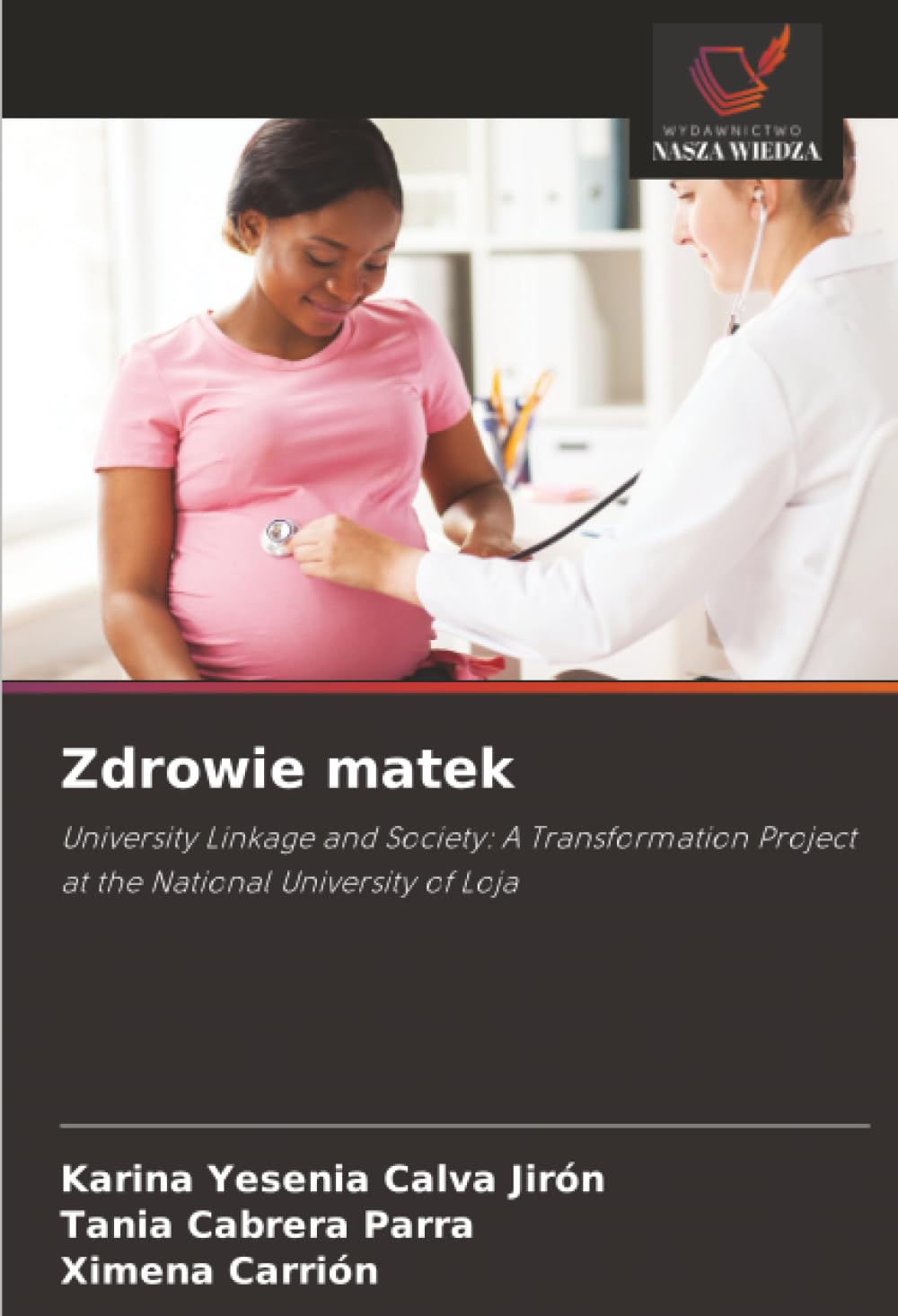 Zdrowie matek: University Linkage and Society: A Transformation Project at the National University of Loja