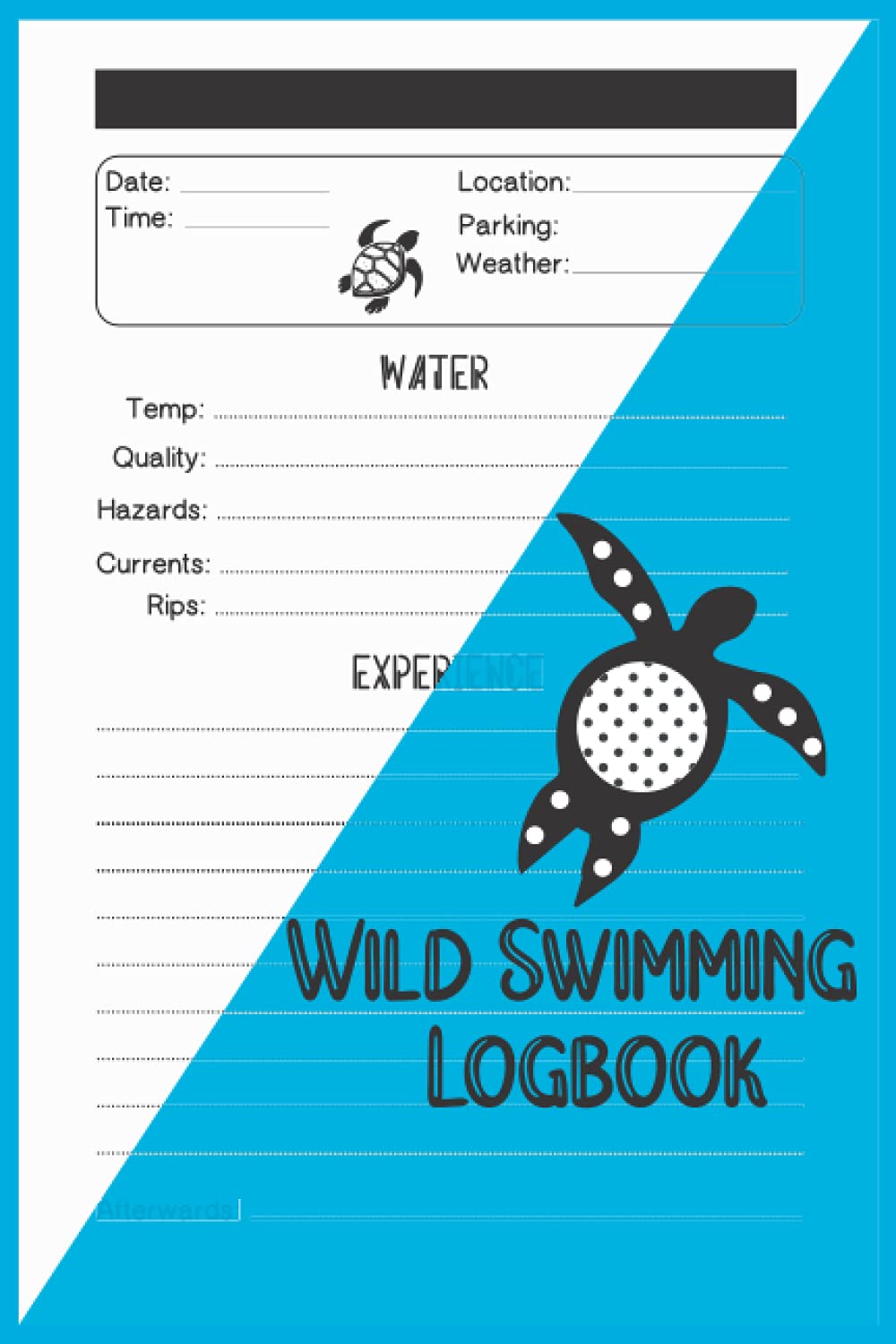 Wild Swimming Logbook: Wild Swim Journal For Cold Water Swimmer and Countryside Swimmers, Open Water Swimming Log book, Swimming In Nature Log Books, 6 x 9 inch