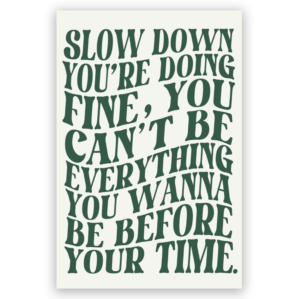 Green Wall Art Trendy Vintage Decor Pop Music Vienna Lyrics Poster Canvas Print Slow Down Your Doing Fine Daily Reminder Positive Affirmations Maximalist Aesthe