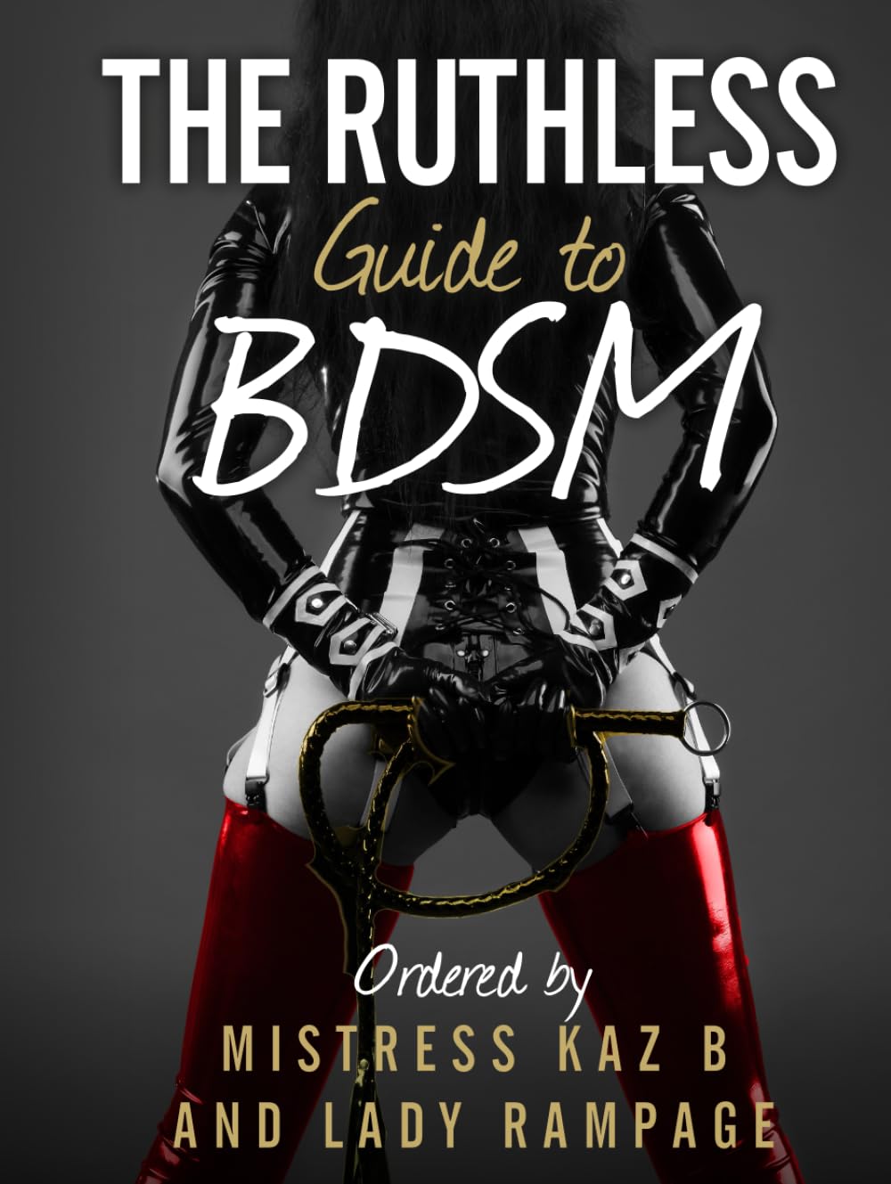 The Ruthless Guide To BDSM