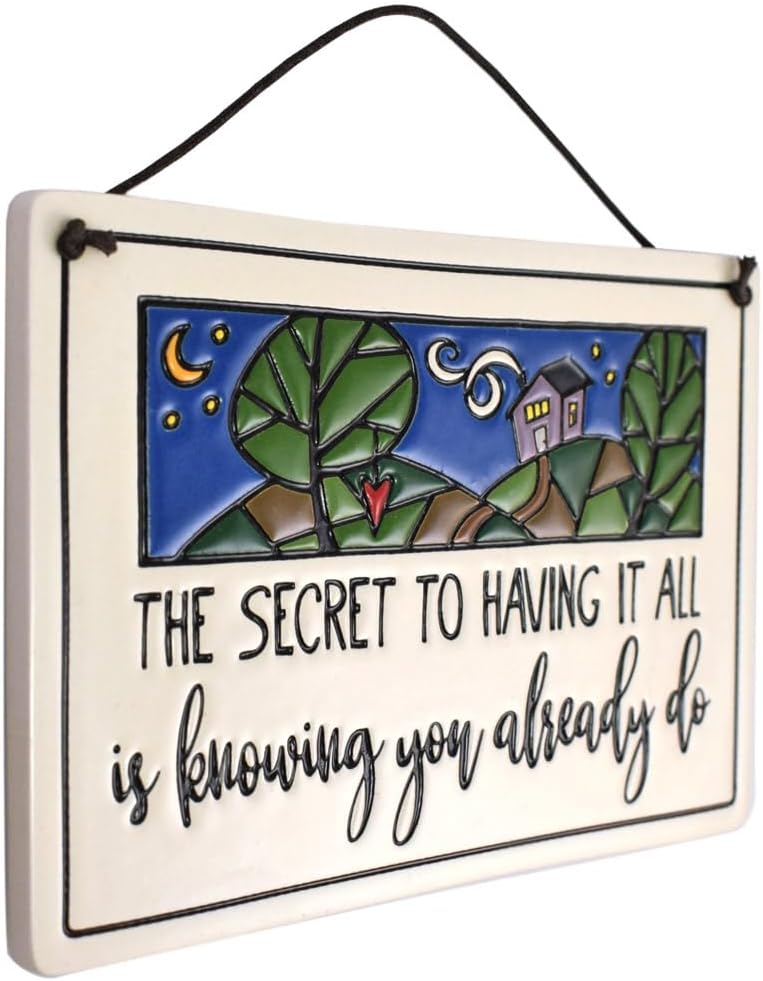 The Secret to Having it All Quote Ceramic Wall Plaque, 7.25-Inches, American Handmade