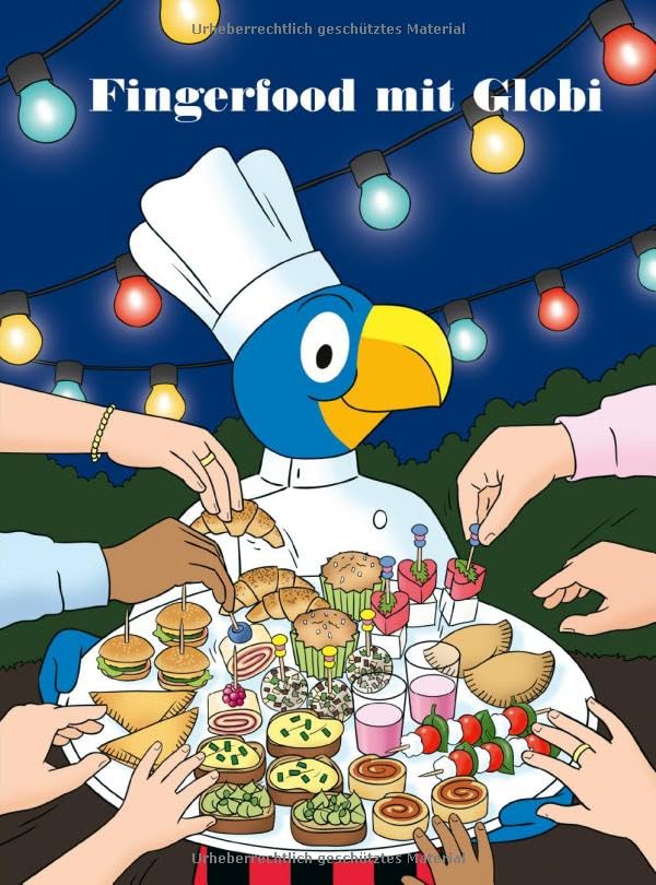 Fingerfood mit Globi (Globi Kochbuch)