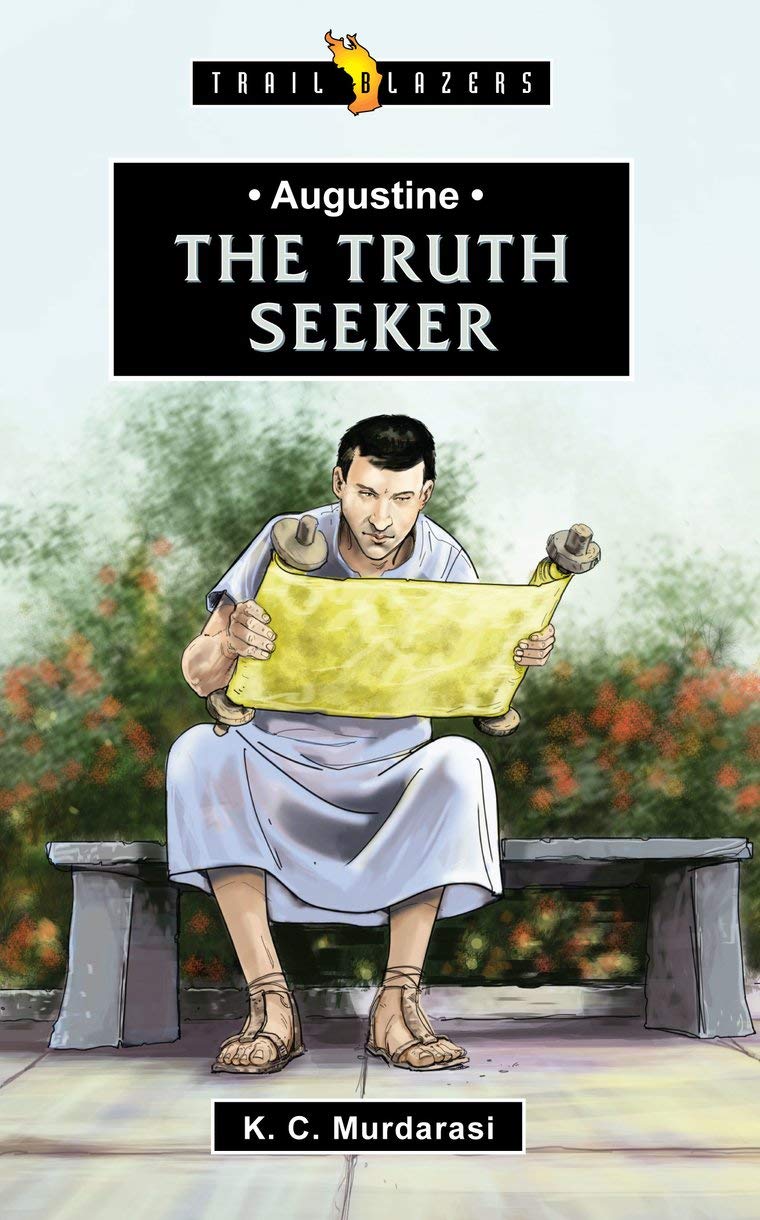 Augustine: The Truth Seeker (Trail Blazers)