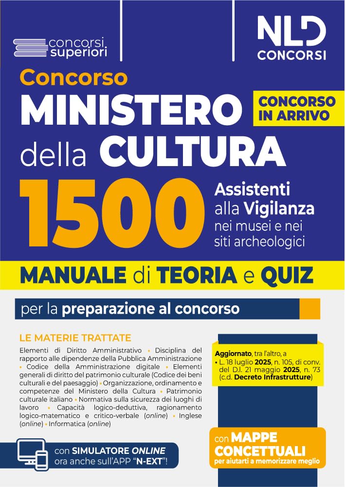 Concorso Ministero della Cultura 1500 assistenti alla vigilanza. Manuale di teoria e quiz per la preparazione al concorso. Con espansione online