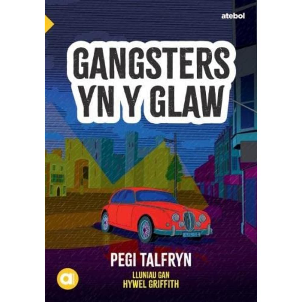 Cyfres Amdani: Gangsters yn y Glaw