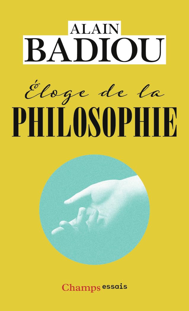 Éloge de la philosophie: Roman - Théâtre - Leçons