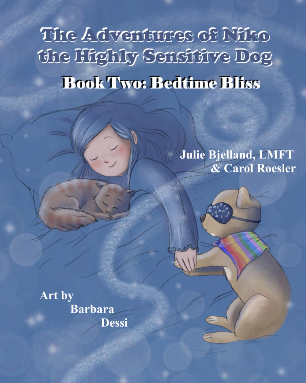 The Adventures of Niko the Highly Sensitive Dog: Book Two: Bedtime Bliss: 2