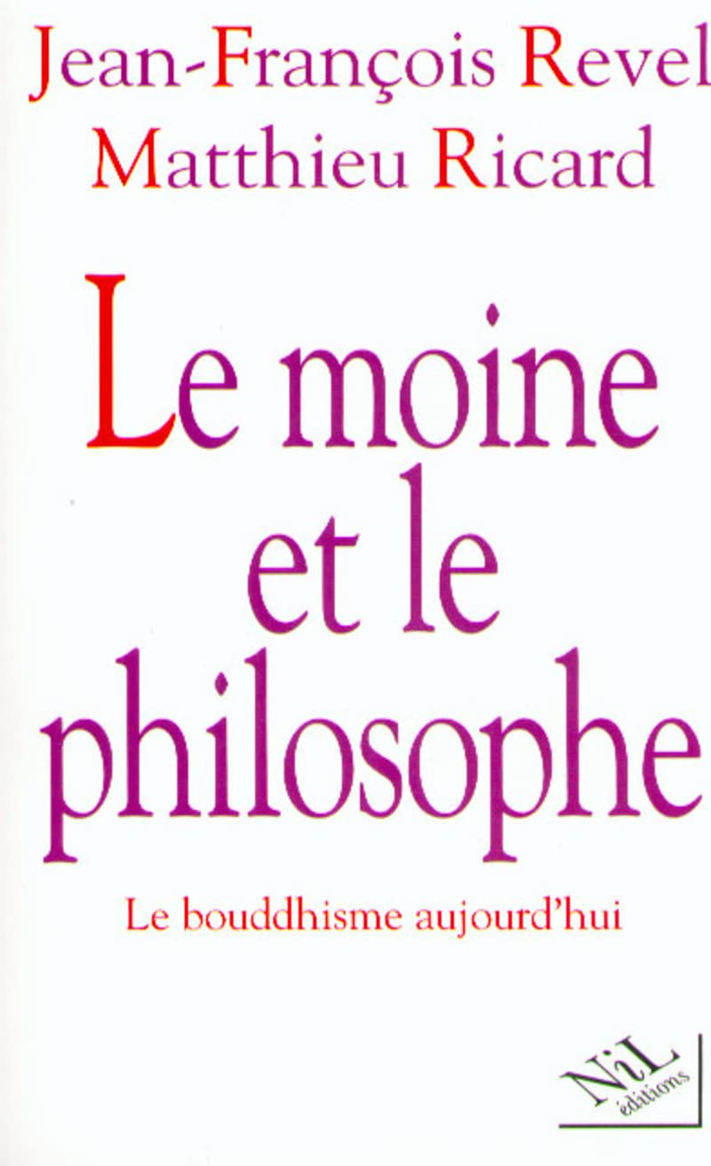 Le moine et le philosophe: Le bouddhisme aujourd'hui