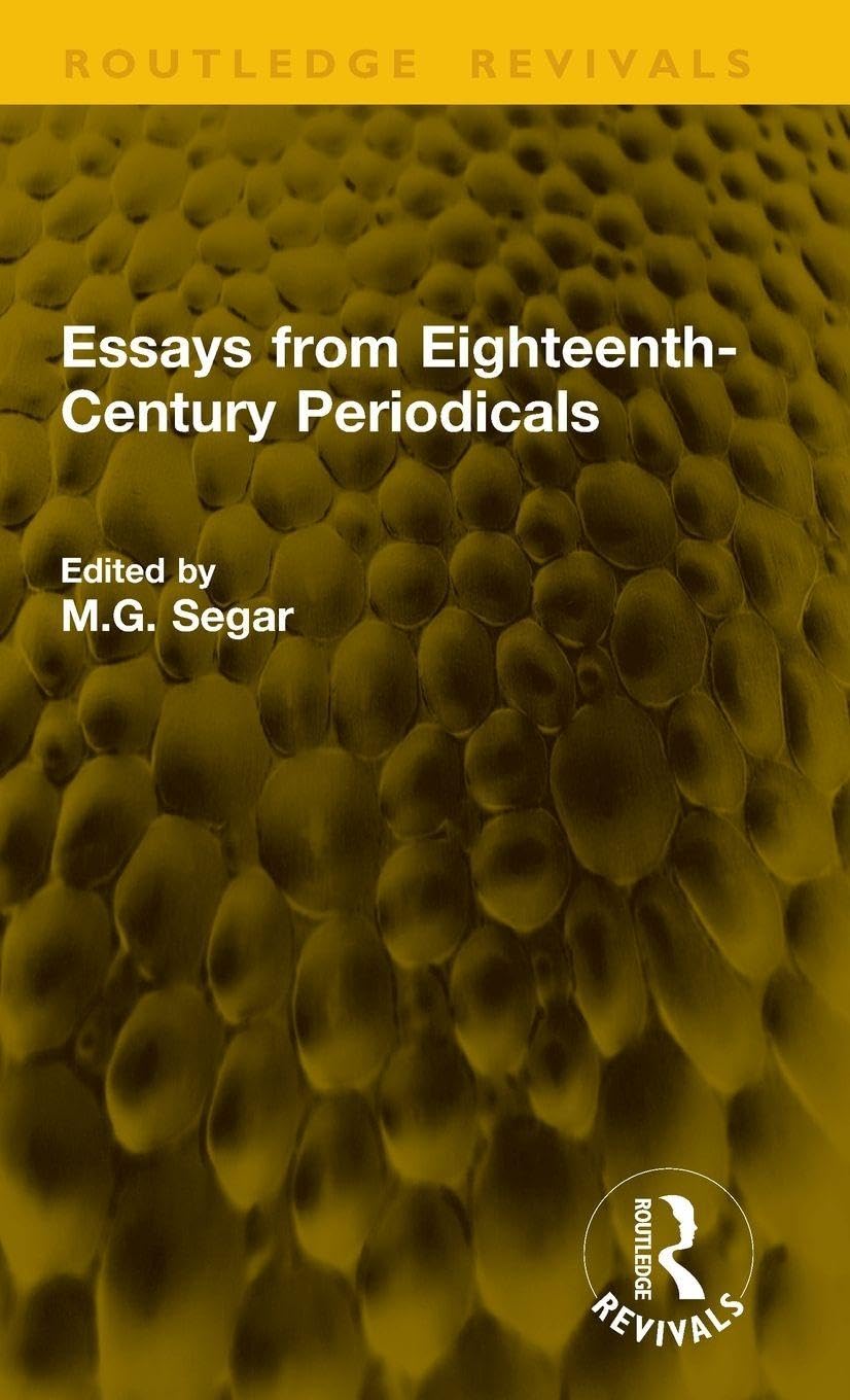 Essays from Eighteenth-Century Periodicals by M.G. Segar - 9781041334279