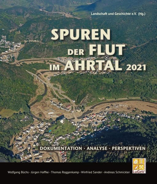 Spuren der Flut im Ahrtal 2021: Dokumentation – Analyse – Perspektiven