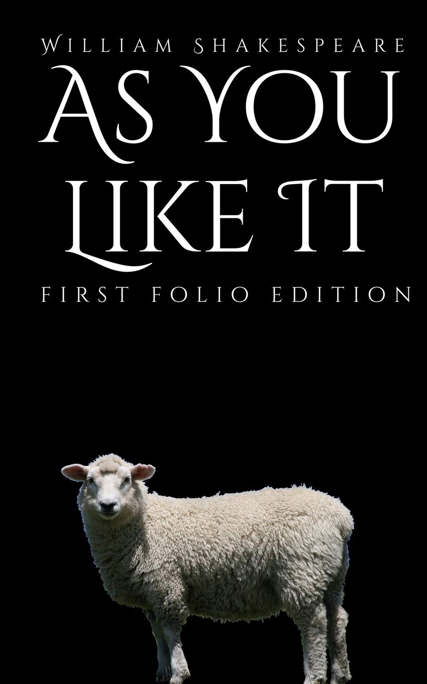 As You Like It: First Folio Edition