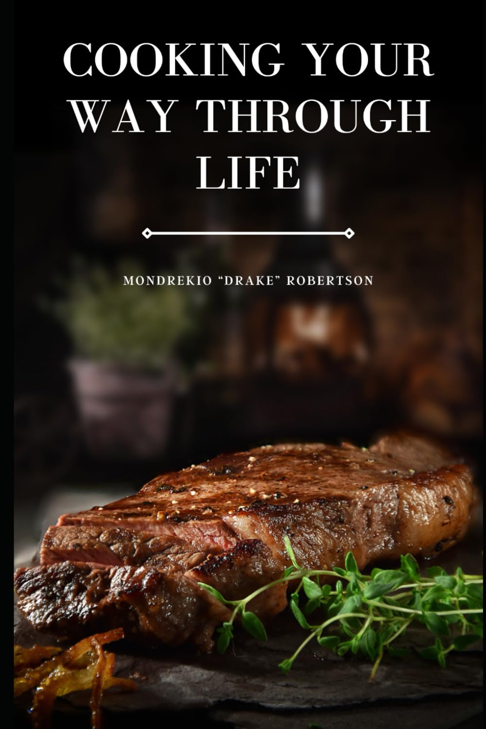 Cooking Your Way Through Life