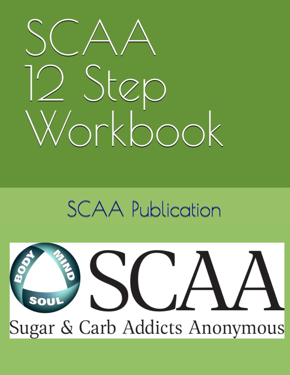 SCAA 12 Step Workbook
