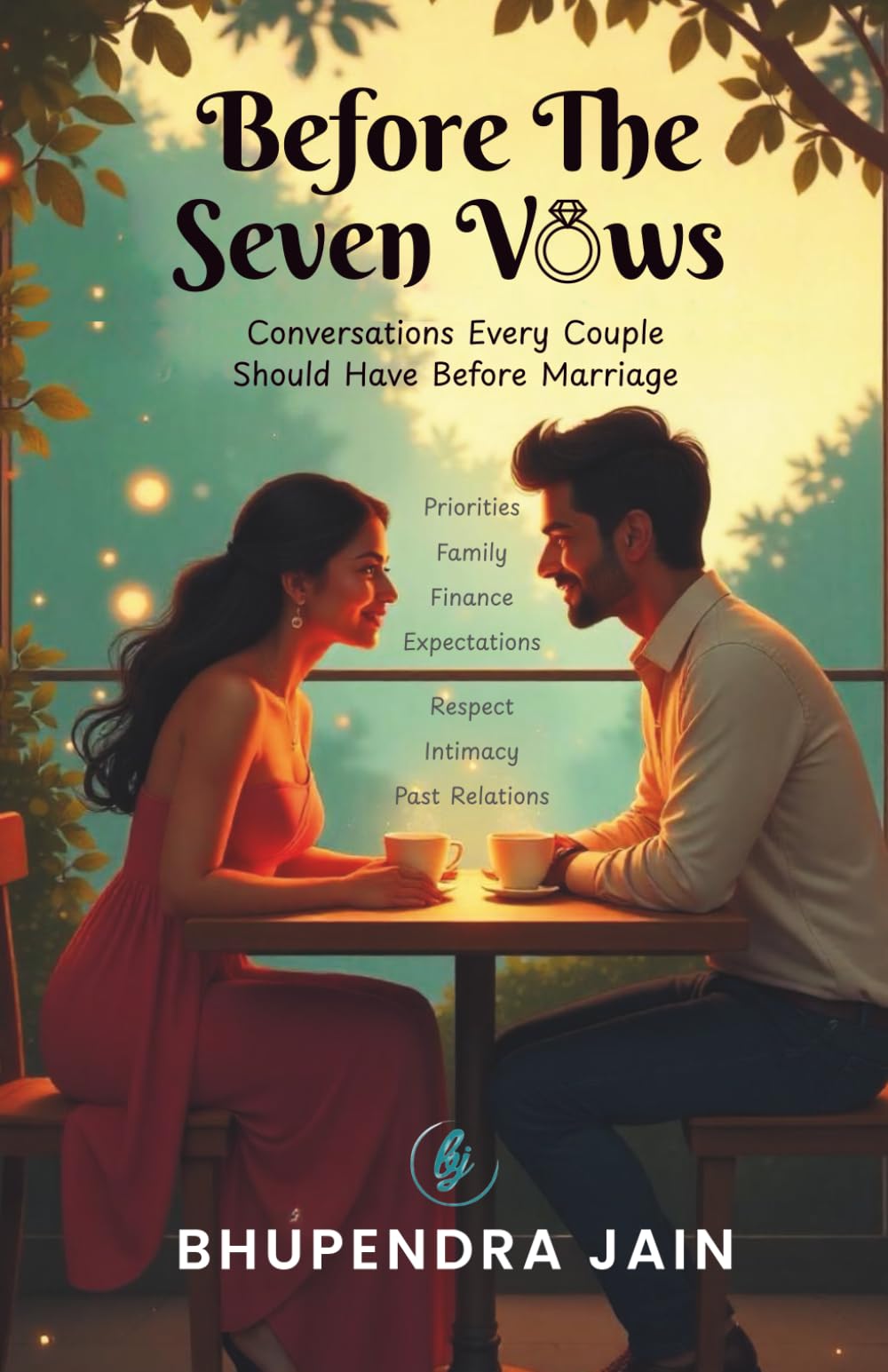 Before The Seven Vows: Conversations Every Couple Should Have Before Marriage