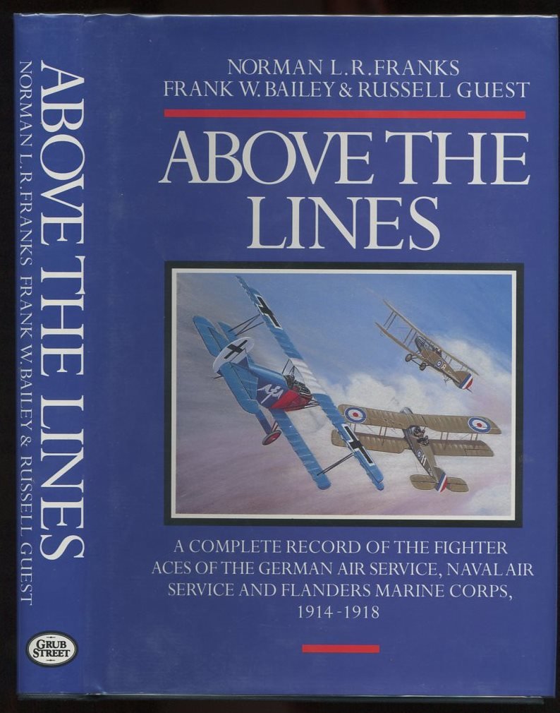 Buy Above the Lines: The Aces and Fighter Units of the German Air Service, Naval Air Service and Flanders Marine Corps 1914-1918: German Aces, World War I — BookShops.in
