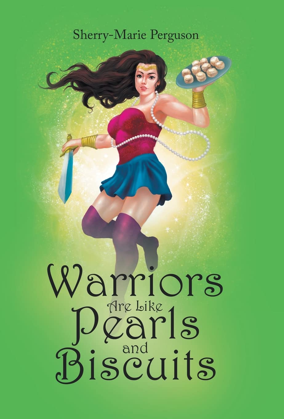 Warriors Are Like Pearls and Biscuits