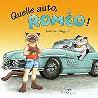 Quelle auto, Roméo! 2895792399 Book Cover