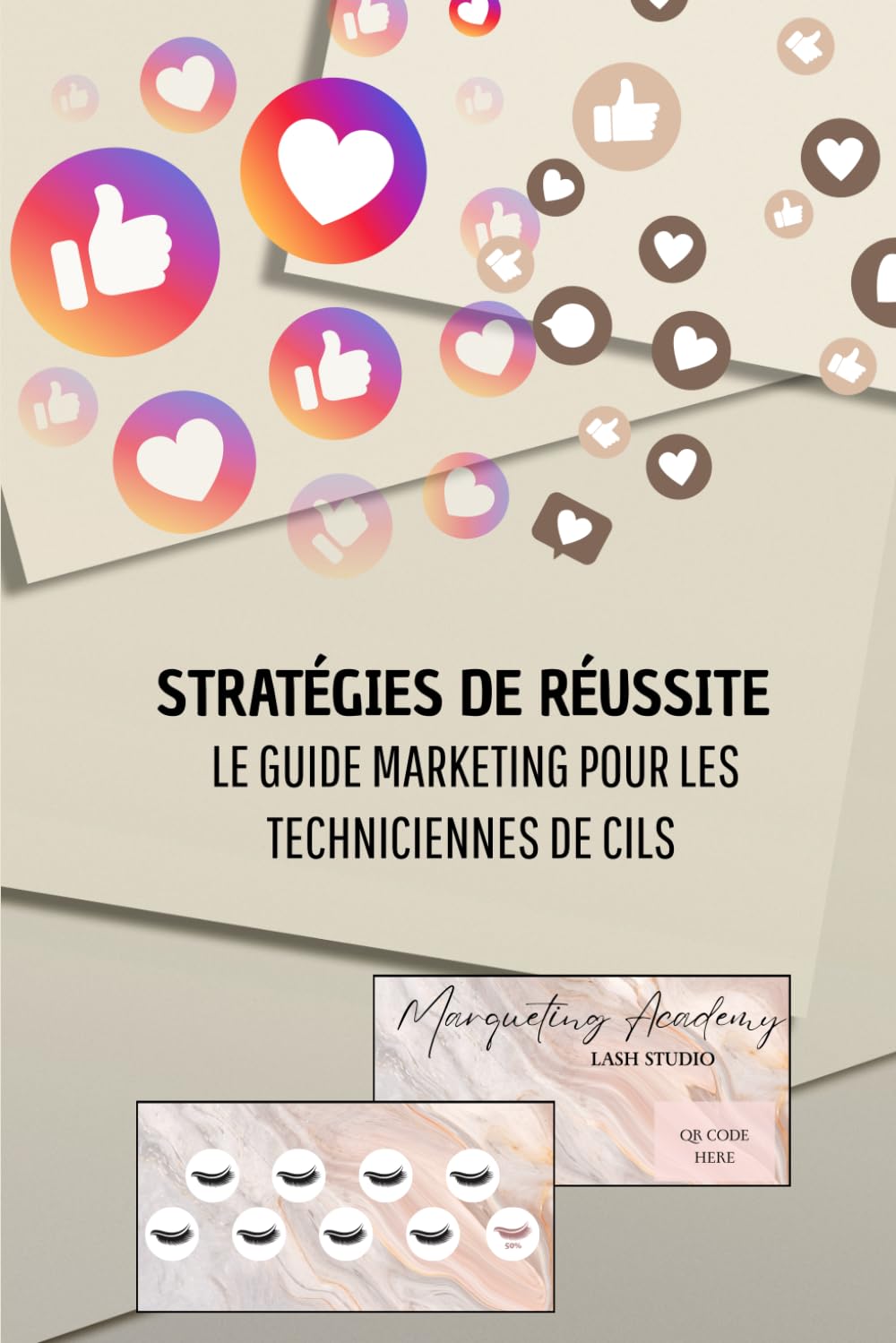 Stratégies de Réussite : Le Guide Marketing pour les Techniciennes de Cils