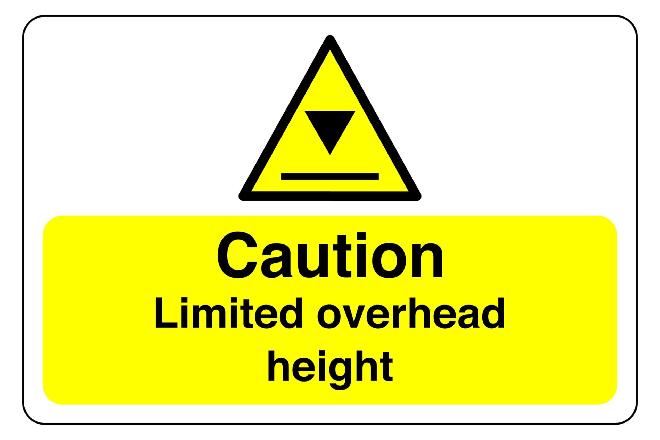 Caution limited overhead height sign- 3mm Aluminum Dibond high-visibility and durability for indoor/outdoor usage (300mm x 200mm) Ensures Safety Within 7m Viewing Distance.
