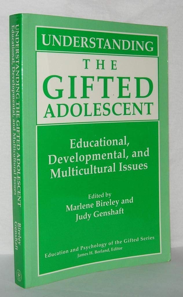 Understanding the Gifted Adolescent: Educational, Developmental, and ...