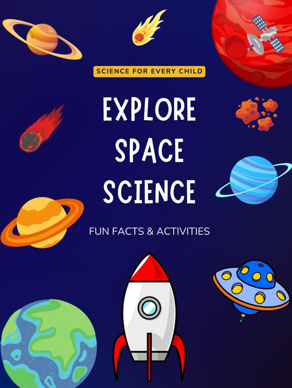 Explore Space Science: Fun Facts & Activities