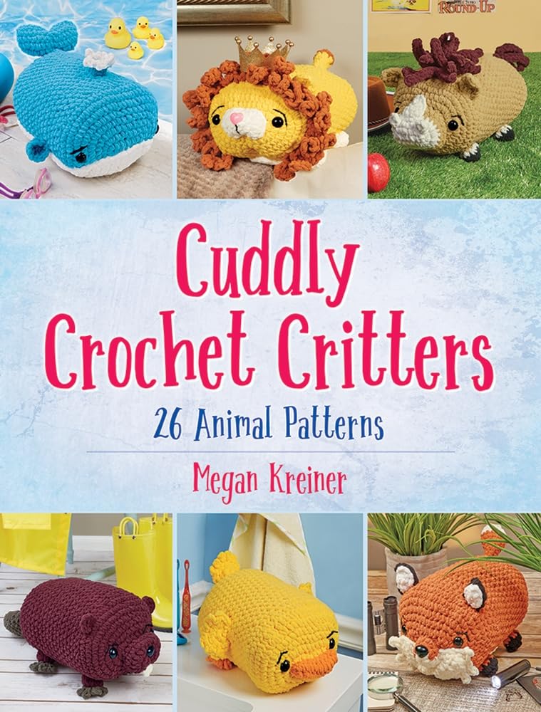 Cuddly Crochet Critters: 26 Animal Patterns      Paperback – August 14, 2019