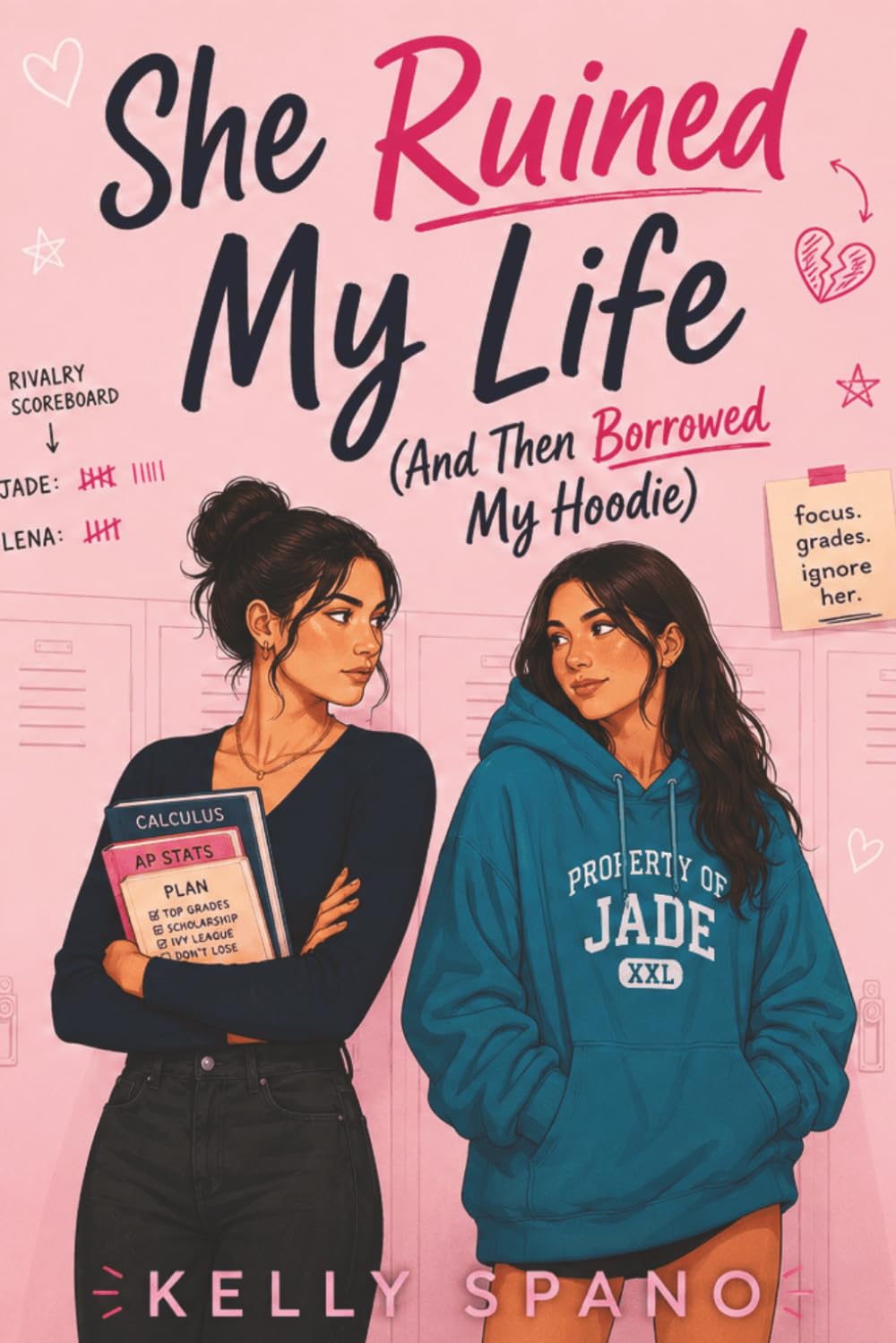 She Ruined My Life (And Then Borrowed My Hoodie): A YA Enemies-to-Lovers Romance (FF)