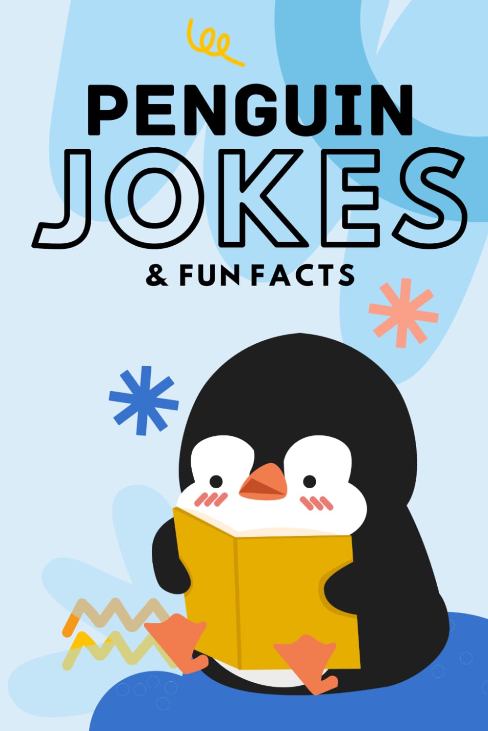 Penguin Jokes & Fun Facts: Funny Jokes for Kids