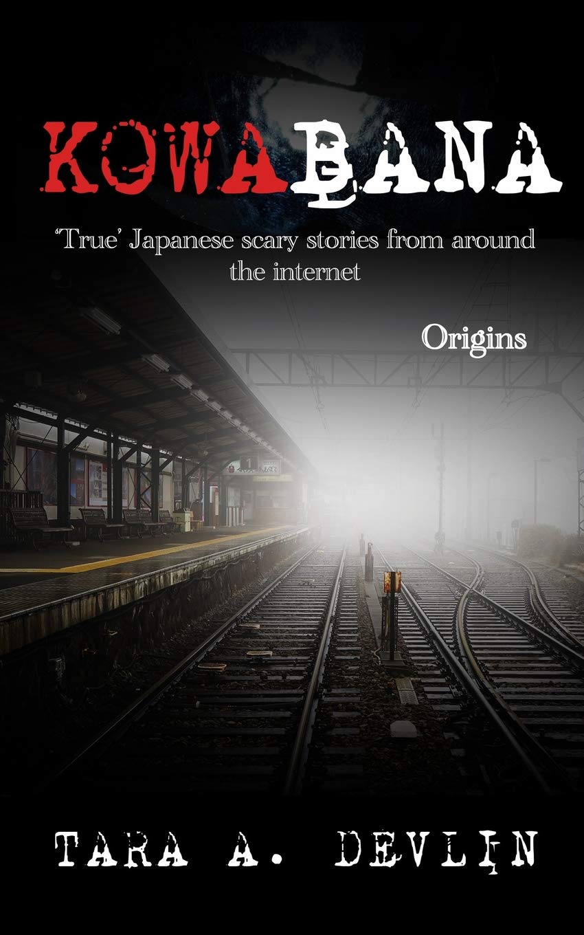 Kowabana: 'True' Japanese scary stories from around the internet: Origins: 4
