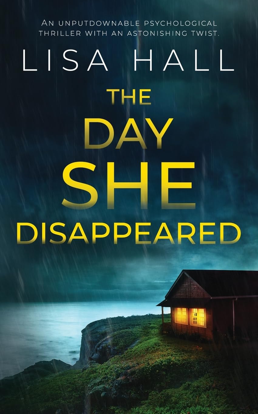 Day She Disappeared an Unputdownable Psychological Thriller with an as