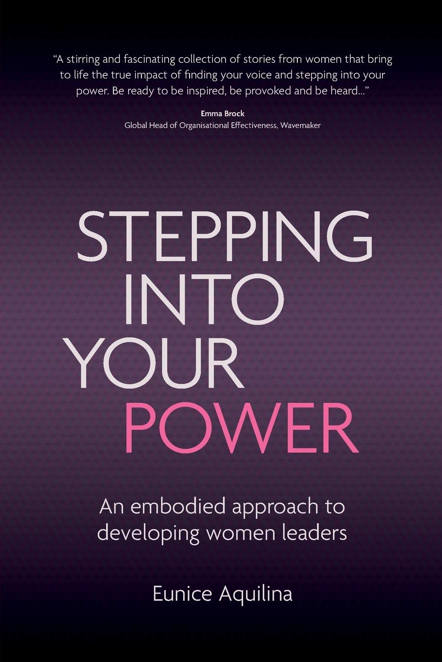 Stepping Into Your Power: An Embodied Approach to Developing Women Leaders