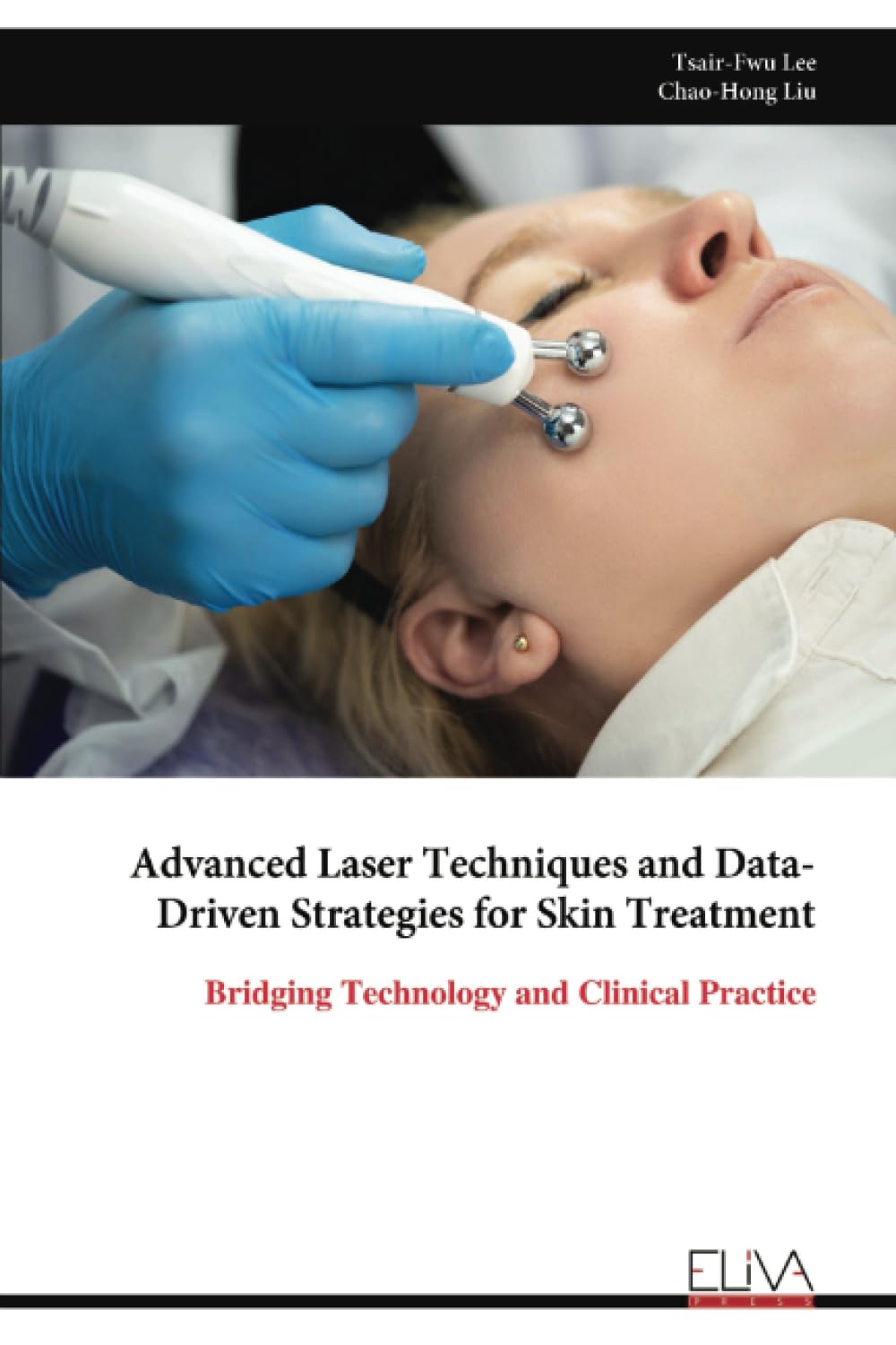 Advanced Laser Techniques and Data-Driven Strategies for Skin Treatment: Bridging Technology and Clinical Practice
