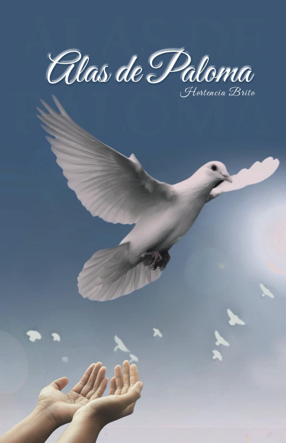 Alas de Paloma (Spanish Edition)