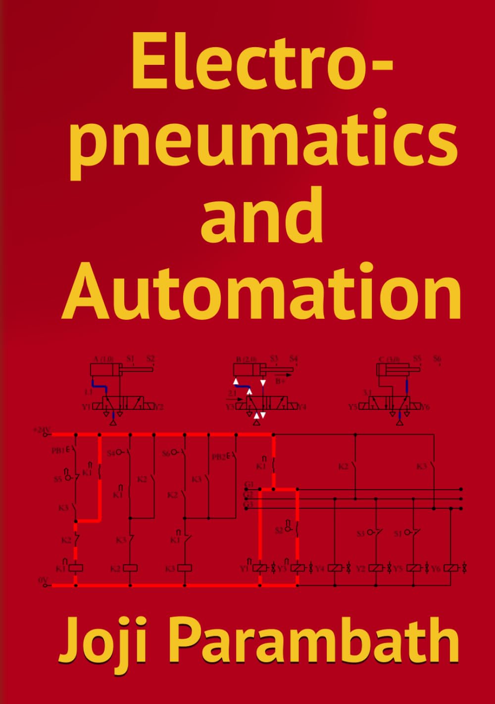 Electro-pneumatics and Automation (Pneumatic Book Series (in the SI Units))