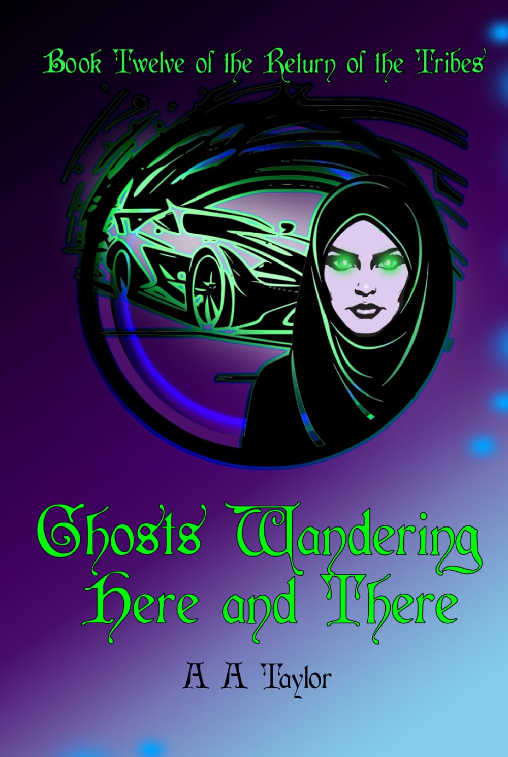 Ghosts Wandering Here and There (The Return of the Tribes)