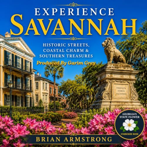 『Experience Savannah: Historic Streets, Coastal Charm & Southern Treasures』のカバーアート
