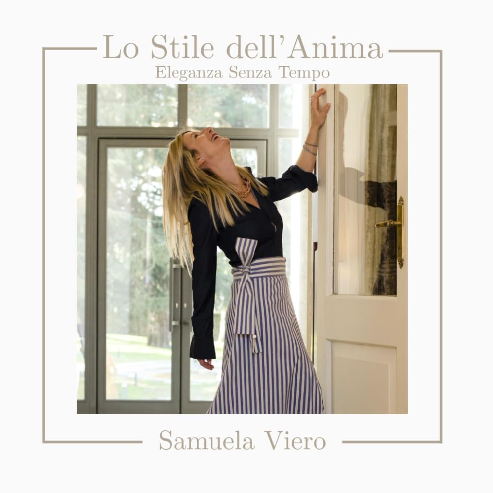 LO STILE DELL'ANIMA: eleganza senza tempo
