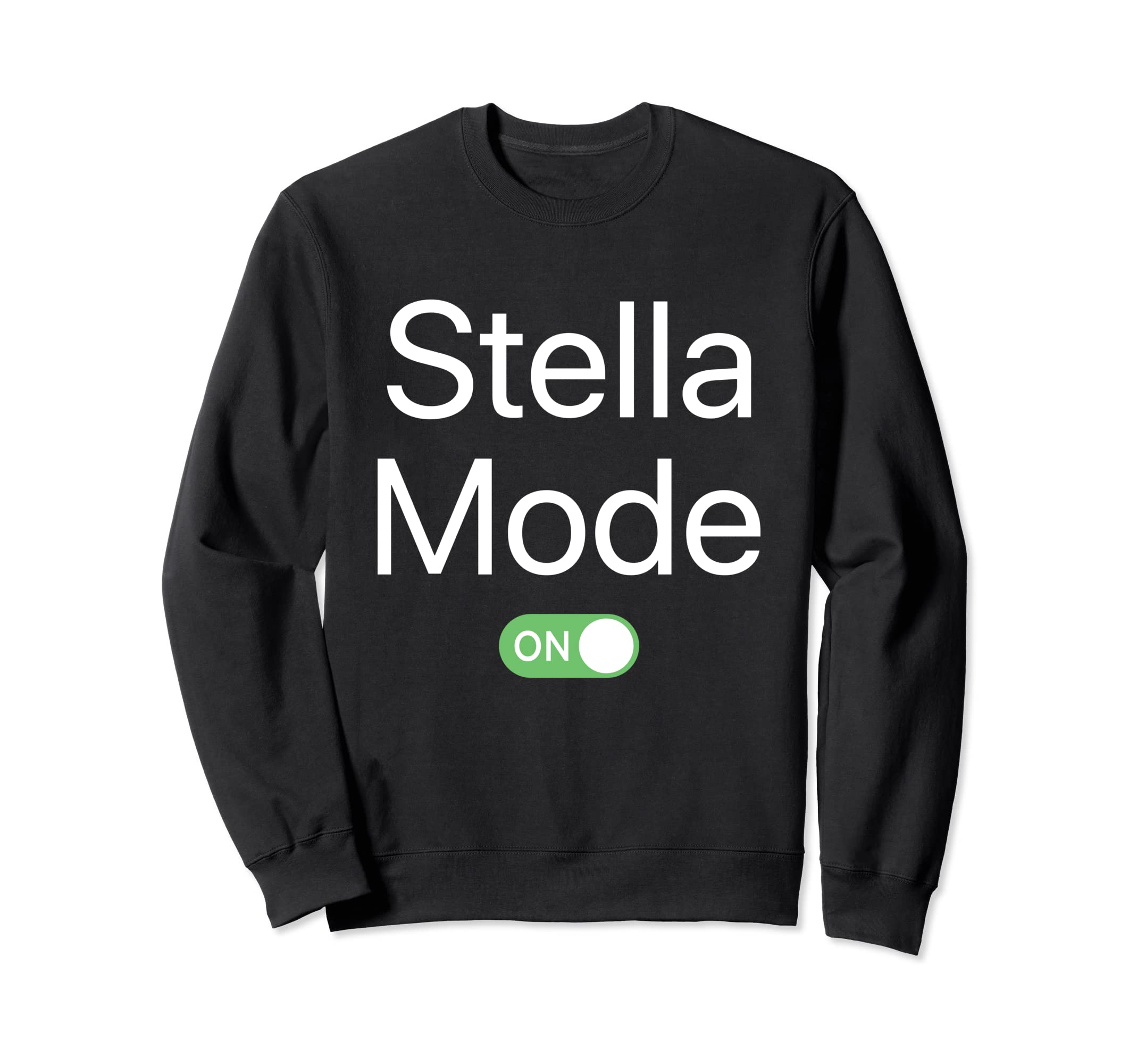 Stella Mode On First Name Smartphone Design Novelty Sweatshirt