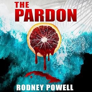 The Pardon Audiolibro Por Rodney Powell arte de portada