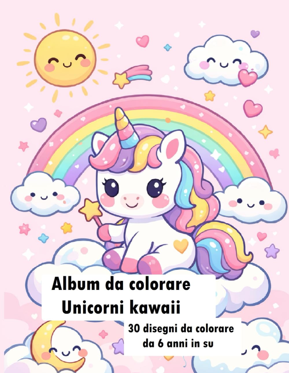 Album da colorare Unicorni kawaii: Da 6 anni in su