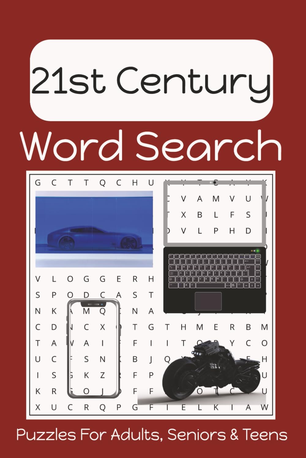 21st Century Word Search Puzzle Book: Fun, Easy to Read Print about the 21st Century | 6x9 Inches | 50+ Puzzles... Gift for Vacation, Holidays, Birthdays and Free Time
