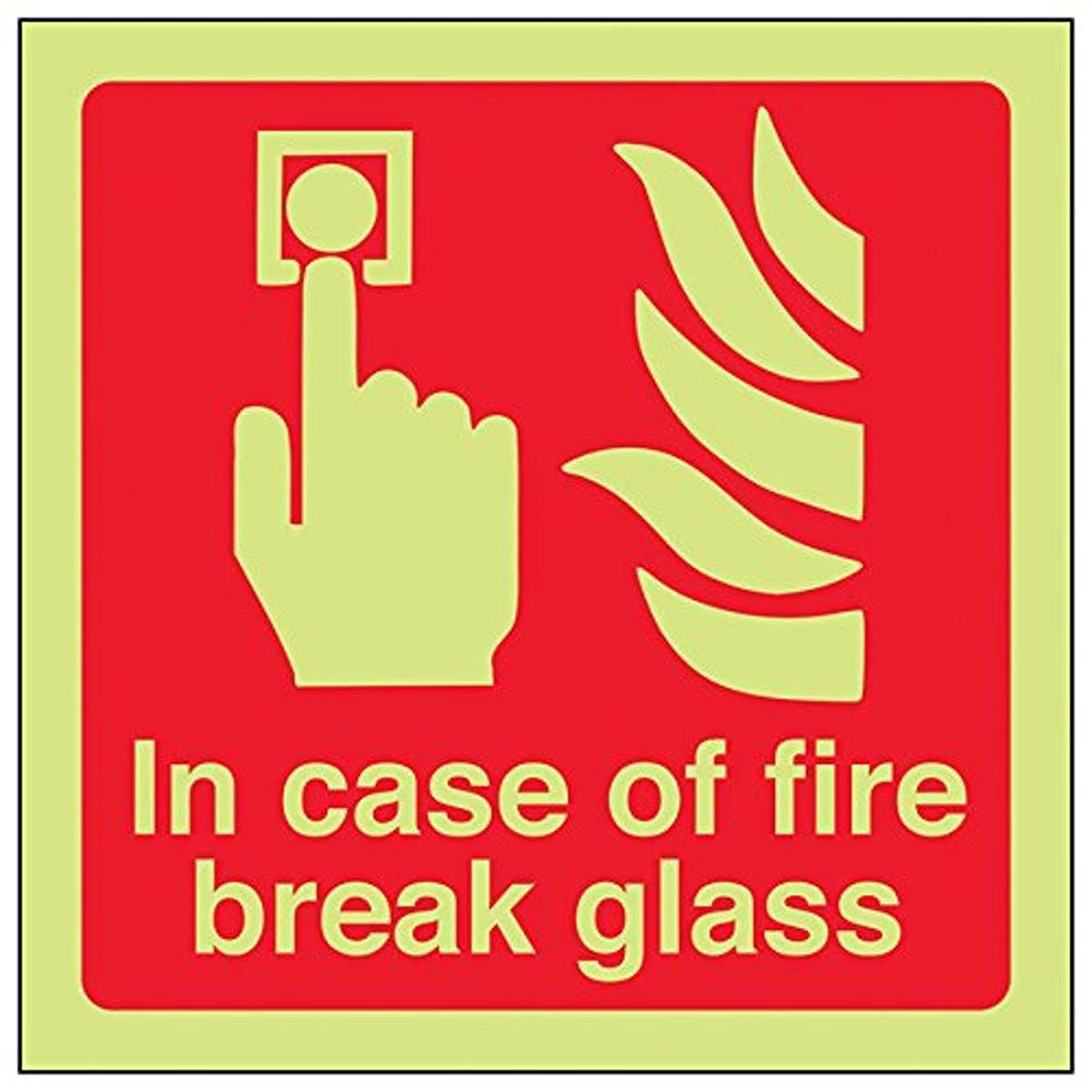 Vsafety 13088AM-G Glow In The Dark In Case of Fire Break Glass Sign - 150mm x 150mm - Rigid Plastic, Red