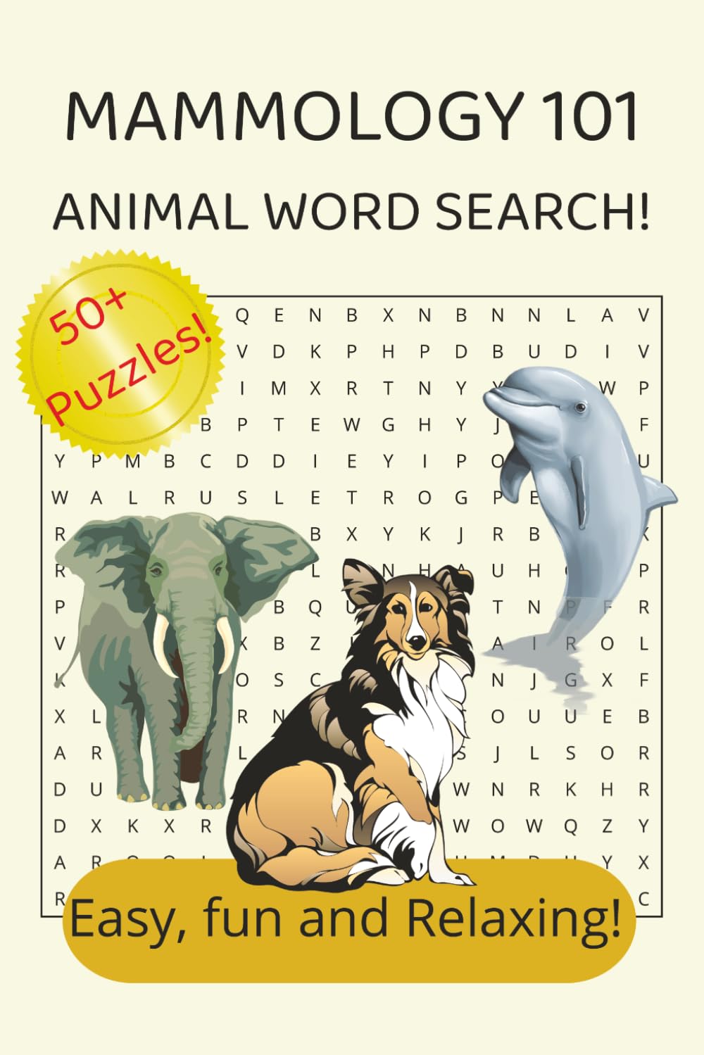 Mammology 101: Animal Word Search!: Animal Word Search with easy to read print about animals, mammals, wildlife and more | 6x9 inches, 110 Pages | 50+ ... for vacations, holidays and leisure time.