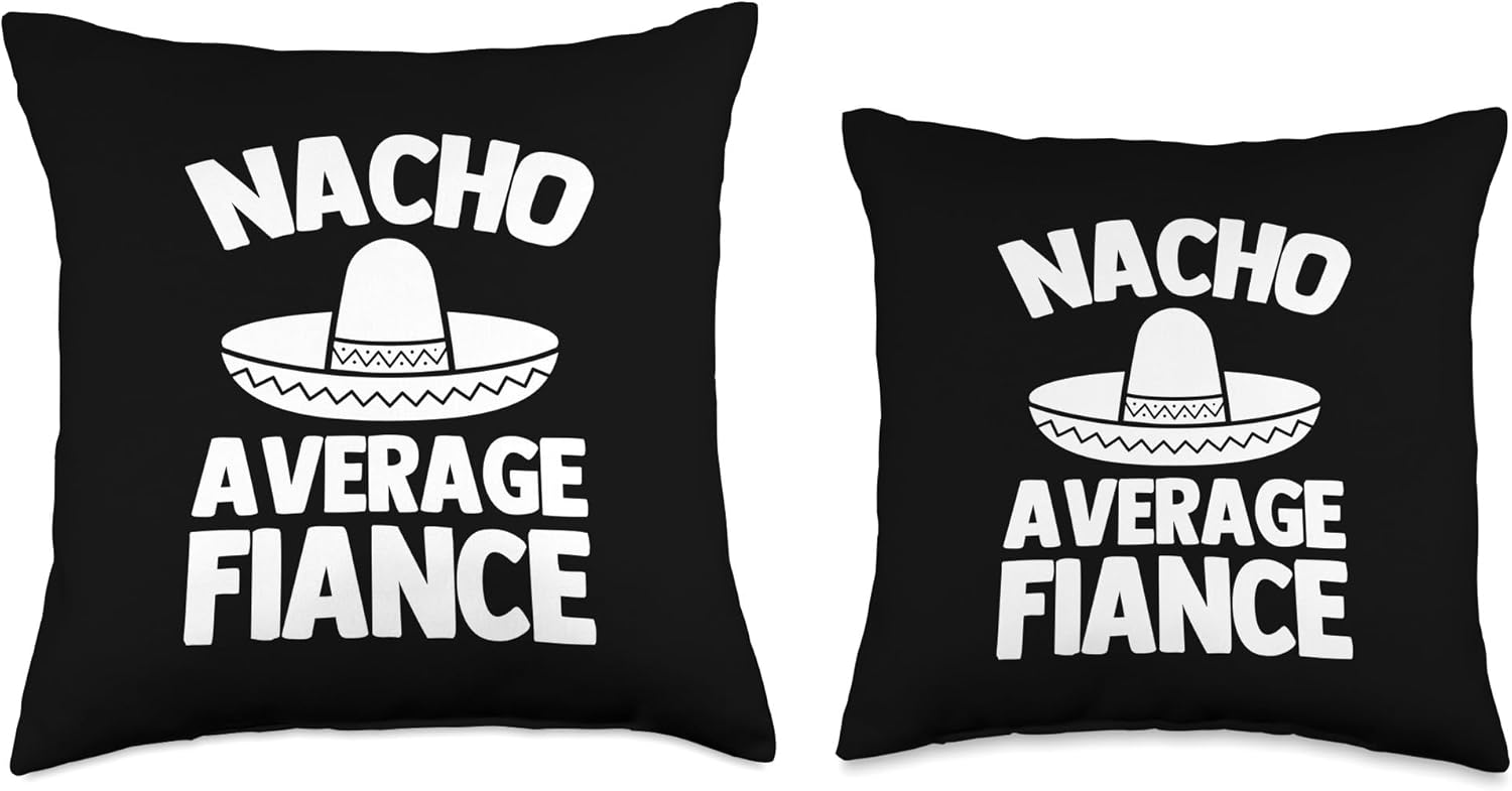 Funny Engagement Gifts & Funny Engaged Designs Nacho Average Funny Gift Engaged Fiance Throw Pillow, 18x18, Multicolor