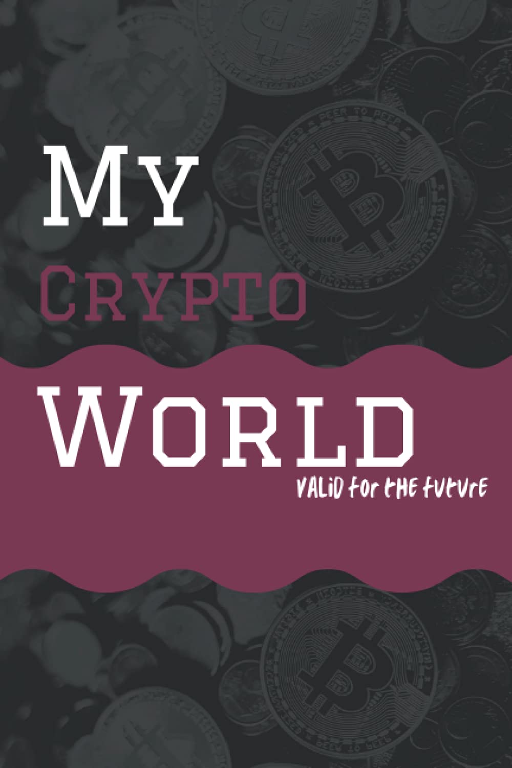 My Crypto world : Amazon.sg: Books