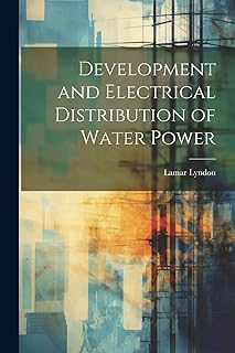 Development and Electrical Distribution of Water Power