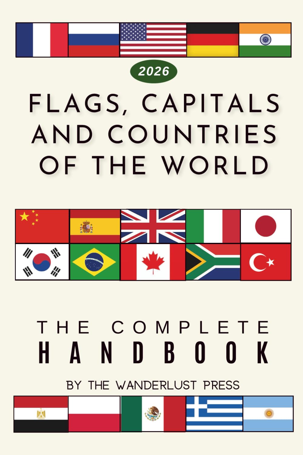 Flags, Capitals and Countries of the World: The Complete Handbook