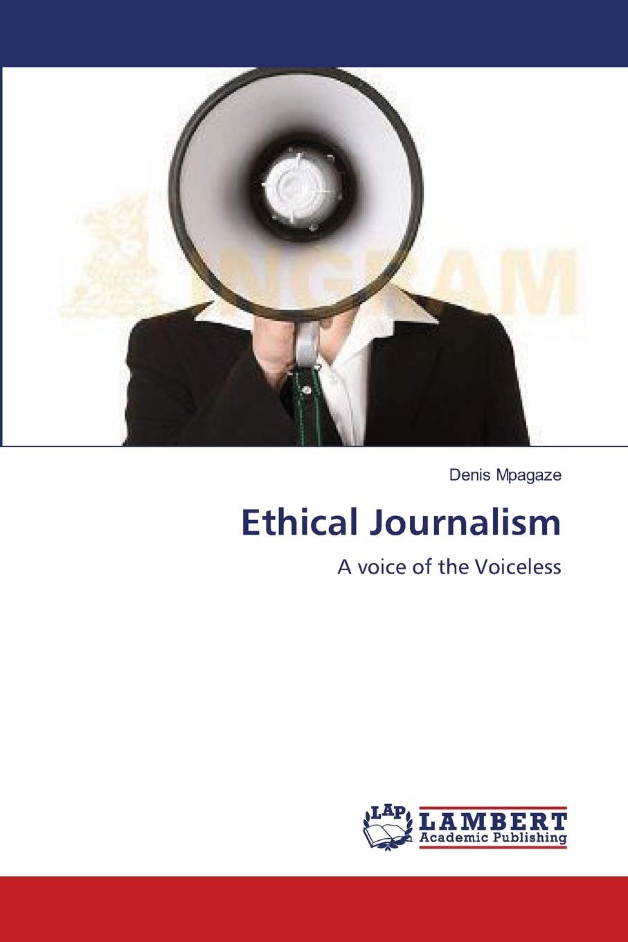 Ethical Journalism: A voice of the Voiceless