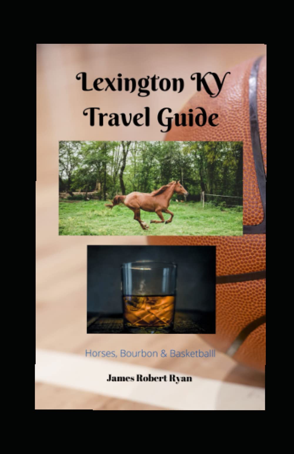 Lexington Kentucky Travel Guide: Top Places to visit in Lexington Kentucky